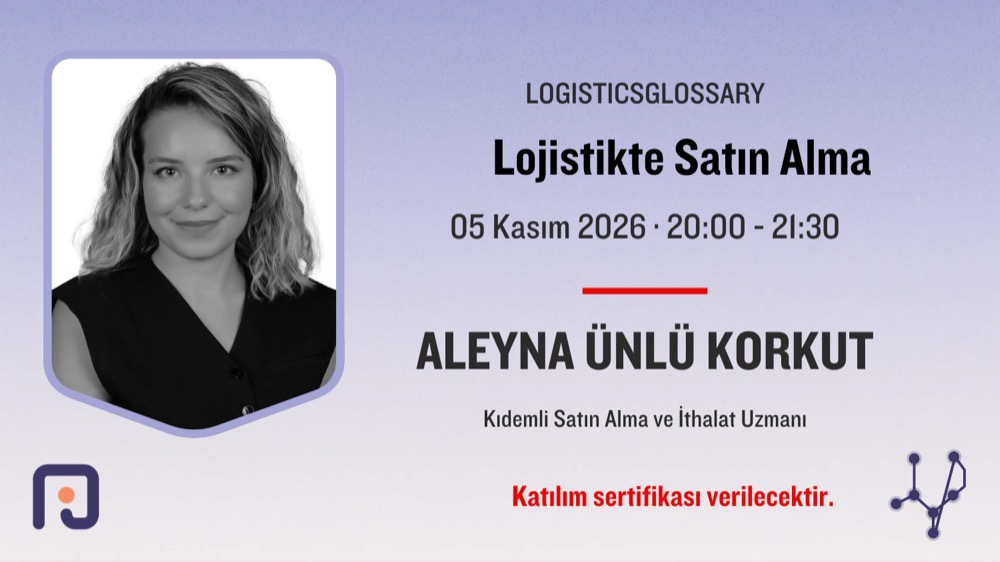 Lojistikte Satın Alma: Aleyna Ünlü Korkut
